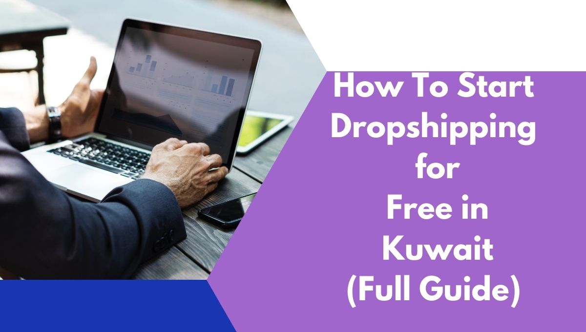 How-to-start-Dropshipping-for-free-in-Kuwait